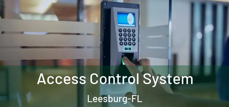 Access Control System Leesburg-FL