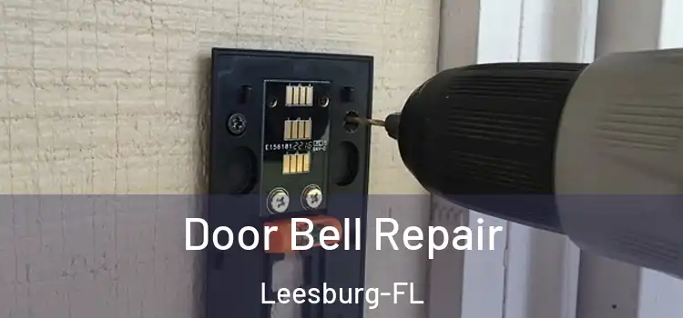 Door Bell Repair Leesburg-FL